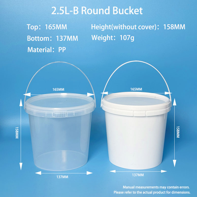 2.5L-B PP round bucket with arc handle and tamper-evident lid – transparent and white versions, top 165mm, base 137mm, height 158mm, weight 107g
